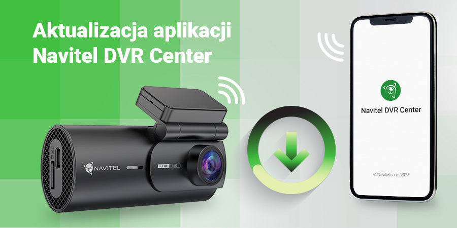 Aktualizacja aplikacji Navitel DVR Center dla iOS i Androida